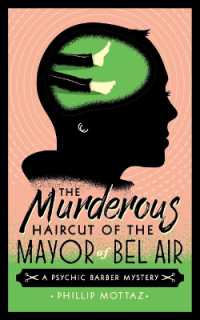 The Murderous Haircut of the Mayor of Bel Air: A Psychic Barber Mystery (Psychic Barber Mysteries") 〈1〉
