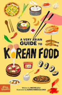 A Very Asian Guide to Korean Food (A Very Asian Guide)