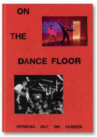 On the Dance Floor: Spinning Out on Screen