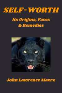 Self-Worth : Its Origins, Faces & Remedies