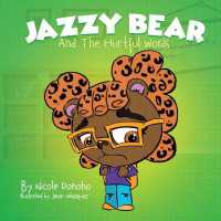 Jazzy Bear and the Hurtful Words (Emotions We Bear)