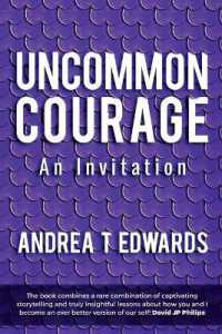 Uncommon Courage : An Invitation