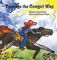 Courage the Cowgirl Way : A Rusty's Reading Remuda Tale