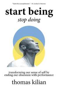 Start Being, Stop Doing: Transforming our sense of self by ending our obsession with performance
