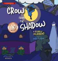Crow From the Shadow (Special Edition): Overcoming Self Doubt with Positive Thinking (Parent-Child-Connect (P2c)") 〈1〉