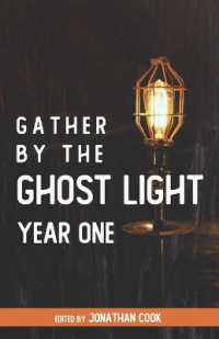 Gather by the Ghost Light : Year One (Gather by the Ghost Light)