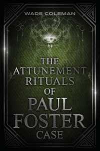 The Attunement Rituals of Paul Foster Case : Ceremonial Magic (Paul Foster Case Rituals)