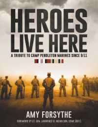 Heroes Live Here: a Tribute to Camp Pendleton Marines since 9/11