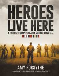 Heroes Live Here: A Tribute to Camp Pendleton Marines since 9/11