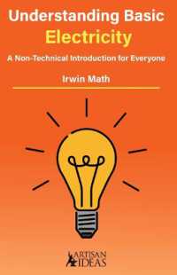 Understanding Basic Electricity : A Non-Technical Introduction for Everyone
