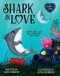 Shark in Love: A book about love, self-acceptance, and sharks (Learn and Love") 〈2〉