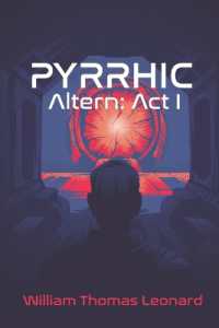 Pyrrhic : Altern: Act I (Pyrrhic)
