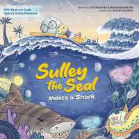 Sulley the Seal Meets a Shark : Kids' beginner guide against online predators (Sulley the Seal Surfing Adventures)