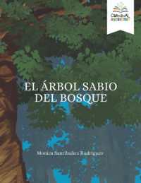 El Arbol Sabio Del Bosque (Cuentos Con Rimas)