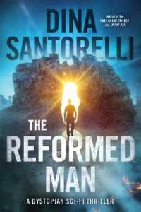 The Reformed Man: A Dystopian Sci-Fi Thriller (The Great Shift Thrillers") 〈1〉