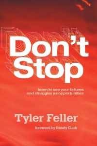 Don't Stop : Learn to See Your Failures and Struggles as Opportunities