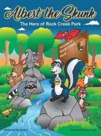 Albert the Skunk: The Hero of Rock Creek Park