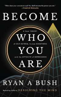 Become Who You Are : A New Theory of Self-Esteem， Human Greatness， and the Opposite of Depression