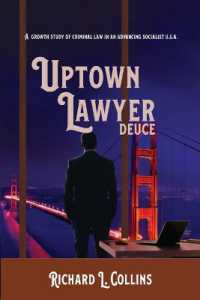 Uptown Lawyer : Deuce: a Growth Study of Criminal Law in an Advancing Socialist USA （Revised）