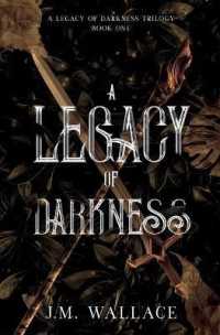 A Legacy of Darkness (A Legacy of Darkness") 〈1〉