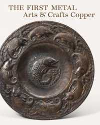 The First Metal : Arts and Crafts Copper