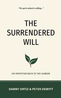 The Surrendered Will : An Invitation Back to the Garden