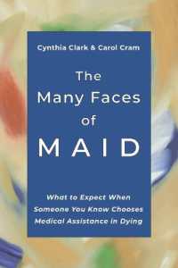 The Many Faces of MAID : What to Expect When Someone You Know Chooses Medical Assistance in Dying