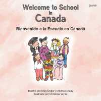Welcome to School in Canada (Spanish) : Bienvenido a la Escuela en Canadá Escrito