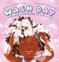 Wash Day: A Care and Style Guide for Little Curls （2ND）