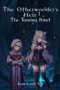 The Otherworlder's Heir : The Turning Point (The Otherworlder's Heir)