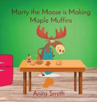 Marty the Moose is Making Maple Muffins （Large Print）
