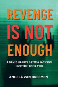 Revenge is Not Enough : Book 2 (A David Harris and Emma Jackson Mystery)