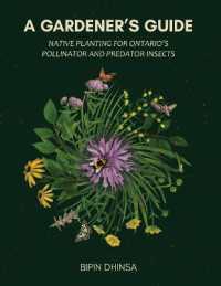 A Gardener's Guide : Native Planting for Ontario's Pollinator and Predator Insects