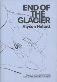 End of the Glacier : Poems in conversation with the work of Wilhelmina Barns-Graham
