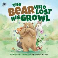 The Bear Who Lost His Growl