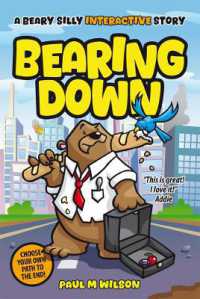 Bearing Down : A Beary Silly Interactive Story