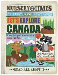LETS EXPLORE CANADA : MY FIRST CRINKLY NEWSPAPER