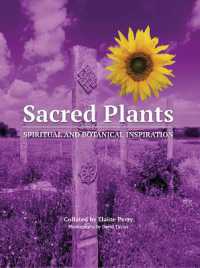 Sacred Plants : Spiritual and Botanical Inspiration