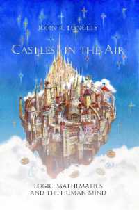 Castles in the Air : Logic, Mathematics and the Human Mind