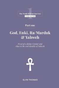Part One - God, Enki, Ra/Marduk & Yahweh (The Truth Will Set You Free) （3RD）