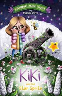 Kiki and the Star Sprite (The Lavender Maze series)