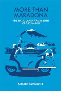 More than Maradona : The Birth, Death and Rebirth of SSC Napoli