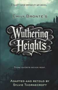 Emily Bronte's Wuthering Heights - Adapted and Retold by Sylvie Thornecroft : A dark gothic classic for ages 11-14, faithfully retold at an 8-9 reading level-ideal for reluctant/dyslexic readers and fans of Barrington Stoke. (Dapple Grey Accessible C