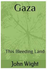 Gaza : This Bleeding Land