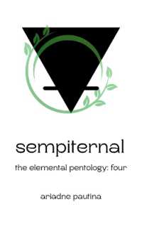 Sempiternal : The Elemental Pentology: Four (The Elemental Pentology)