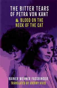 The Bitter tears of Petra Von Kant and Blood on the Neck of the Cat : two plays