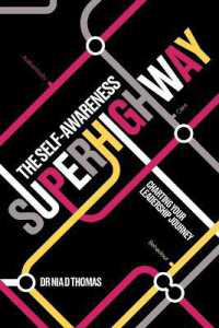 The Self-Awareness Superhighway : Charting Your Leadership Journey （Large Print）
