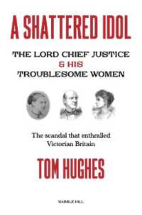 A SHATTERED IDOL : The Lord Chief Justice & His Troublesome Women