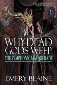 Why Dead Gods Weep (The Symphonic Masquerade)