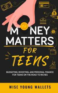 Money Matters for Teens : Budgeting, Investing, and Personal Finance for Teens on the Road to Riches
